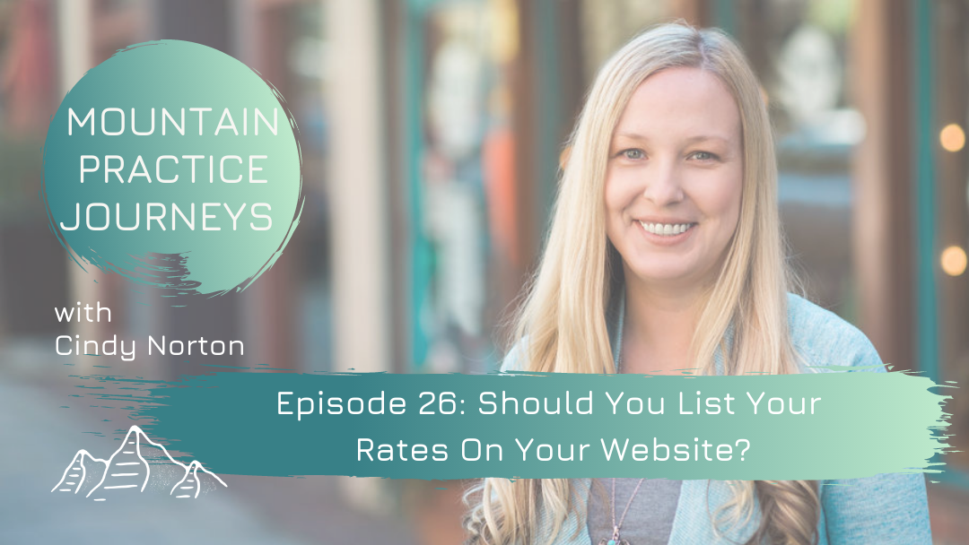 Episode 26: Should You List Your Rates On Your Private Practice Website?